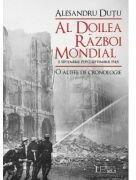 Al Doilea Razboi Mondial. O altfel de cronologie - Alesandru Dutu (ISBN: 9786060960737)