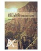 Lucian Blaga: deschideri transdisciplinare - Irina Dinca (ISBN: 9789731257068)
