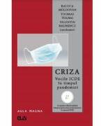 Criza. Vocile ICDE in timpul pandemiei - Raluca Moldovan, Thomas Tolnai, Valentin Naumescu (ISBN: 9789731257853)