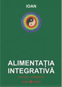 Alimentatia Integrativa - Ioan Prisecaru (ISBN: 9786069029398)