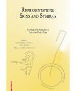 Representations, signs and symbols: proceedings of the symposium on life and daily life - Iosif Vasile Ferencz, Oana Tutila, Nicolae Catalin Riscuta (ISBN: 9786060200239)