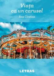 Viața ca un carusel (ISBN: 9786060717942)