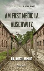 Am fost medic la Auschwitz - Nyiszli Miklos (ISBN: 9789975345804)
