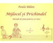 Mijlocel si Prichindel - Paula Balan (ISBN: 9790694921415)