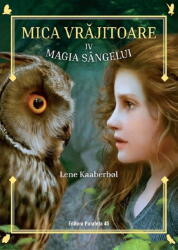 Mica Vrajitoare. Magia Sangelui (ISBN: 9789734736225)