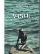 Visul - Bujor Voinea (ISBN: 9789736249730)