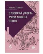 O perspectiva stiintifica asupra arborelui sefirotic - Renata Tatomir (ISBN: 9786069062128)
