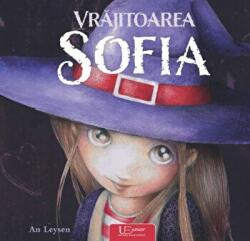 Vrajitoarea Sofia - An Leysen (ISBN: 9786060960959)