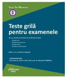 Teste grila pentru examenele de an, licenta si admitere in profesiile juridice. Editia a 7-a - Iosif R. Urs, Manuela Tabaras (ISBN: 9786062720650)