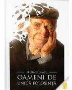 Oameni de unica folosinta - Elena Ciolacu (ISBN: 9786069359877)