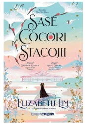 Sase cocori stacojii - Elizabeth Lim (ISBN: 9786060880813)