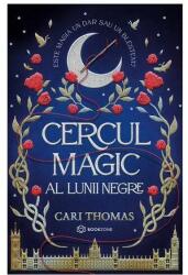 Cercul magic al lunii negre - Cari Thomas (ISBN: 9786069639061)