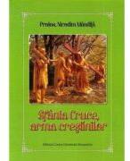 Sfanta Cruce, arma crestinilor - Nicodim Mandita (ISBN: 9786065292659)