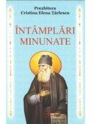 Intamplari minunate - Cristina Elena Tarlescu (ISBN: 9786065292260)
