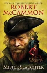 Mister Slaughter - Robert McCammon (ISBN: 9781941971109)