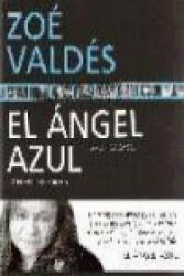 El ángel azul - Zoé Valdés (ISBN: 9788497841887)