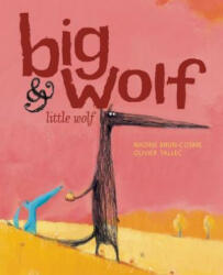 Big Wolf and Little Wolf - Nadine Brun-Cosme (ISBN: 9781592700844)