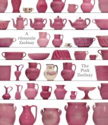 A rózsaszín Zsolnay (ISBN: 9789638755186)