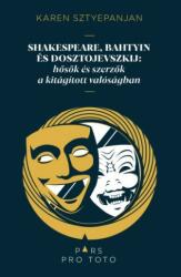 Shakespeare, Bahtyin és Dosztojevszkij (2022)