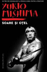 Soare si otel - Yukio Mishima (ISBN: 9789735074289)
