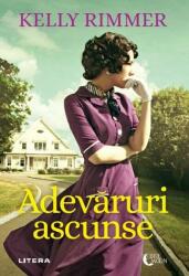 Adevaruri ascunse - Kelly Rimmer (ISBN: 9786063390814)