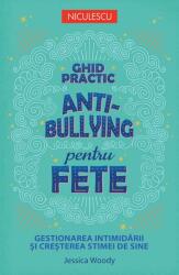 Ghid practic antibullying pentru fete (ISBN: 9786063806827)