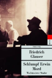 Schlumpf Erwin Mord - Friedrich Glauser (ISBN: 9783293203365)