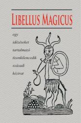 Libellus Magicus (ISBN: 9786155032714)