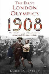 First London Olympics: 1908 - Rebecca Jenkins (2012)