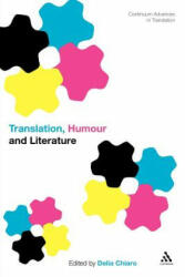 Translation, Humour and Literature - Delia Chiaro (ISBN: 9781441101143)