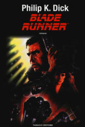 Blade Runner - Philip K. Dick, C. Pagetti, R. Duranti (ISBN: 9788834734308)