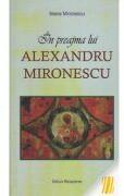 In preajma lui Alexandru Mironescu - Ileana Mironescu (ISBN: 9786066071413)