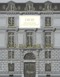 Dior: The Legendary 30, Avenue Montaigne - Jérôme Hannover, Laziz Hamani (ISBN: 9780847871964)