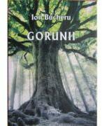 Gorunii - Ion Bucheru (ISBN: 9786061510078)