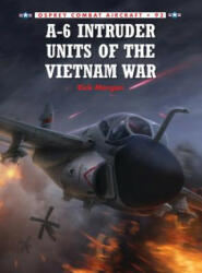 A-6 Intruder Units of the Vietnam War - Rick Morgan (2012)