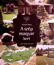 A szép magyar kert (ISBN: 9786155876141)