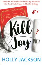 Holly Jackson: Kill Joy (ISBN: 9780008560713)