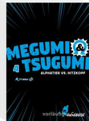 Megumi & Tsugumi - Alphatier vs. Hitzkopf 4 - Dorothea Überall (ISBN: 9783551621641)