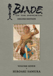 Blade of the Immortal Deluxe Volume 7 - Hiroaki Samura, Dana Lewis (ISBN: 9781506726588)