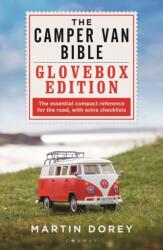 Camper Van Bible: The Glovebox Edition - Martin Dorey (ISBN: 9781844866021)