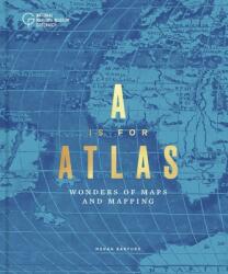A is for Atlas: A Celebration of Cartography (ISBN: 9781906367930)