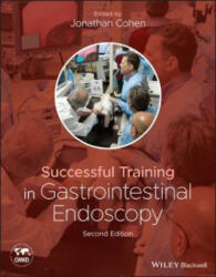 Successful Training in Gastrointestinal Endoscopy 2e - JONATHAN COHEN (ISBN: 9781119529644)