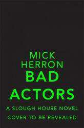 Bad Actors - MICK HERRON (ISBN: 9781529378719)