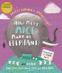 How Many Mice Make an Elephant? : And Other Big Questions about Size and Distance (ISBN: 9780753477175)