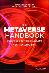 The Metaverse Handbook: Innovating for the Internet's Next Tectonic Shift (ISBN: 9781119892526)