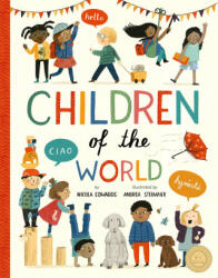 Children of the World - Nicola Edwards, Andrea Stegmaier (ISBN: 9781944530402)