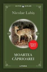 Moartea caprioarei - Nicolae Labis (ISBN: 9786063352447)