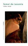 Femei de iasomie (ISBN: 9786063386541)