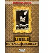 Lirele motanului aristocrat - Iuliu Stanciu (ISBN: 9786061500789)