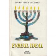 Evreul ideal - Eugen Virgil Nicoara (ISBN: 9789736244490)